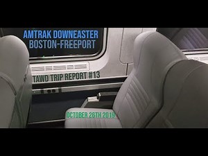 Amtrak Downeaster Trip Report (TAWD Trip Report #13)