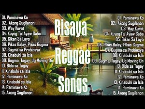 Best of Bisaya Reggae - Nonstop Hits Compilation | Relaxing Island Vibes 2025
