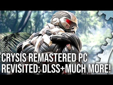Crysis Remastered PC Revisited: DLSS, New Content, Improvements - But Is It Fully Fixed?