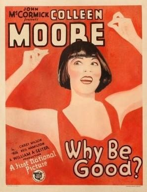 Way back When! Colleen Moore In Silent Film Era, “Why Be Good”. - Its Not You Its Me Media