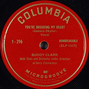 Buddy Clark - You're Breaking My Heart