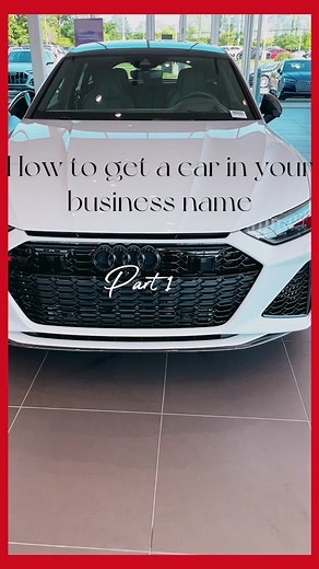 Get a Car Under Your Business Name: Step-by-Step Guide