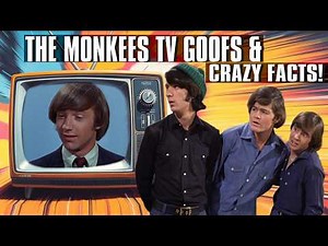 The Monkees Unbelievable Facts, Goofs and Bloopers