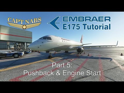 Embraer E175 Tutorial 05: Startup & Pushback