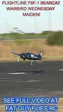FLIGHTLINE 1200MM F8F1 BEARCAT WARBIRD WEDNESDAY MAIDEN + #aviation