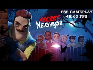 Secret Neighbor PS5 Gameplay 4K 60fps FULL GAME