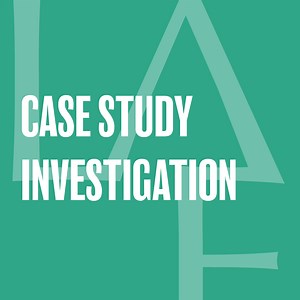 Case Study Investigation (CSI)