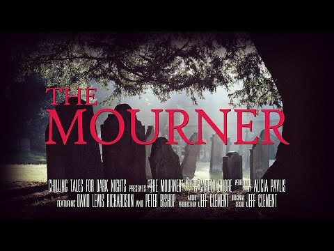 "The Mourner" award winning horror story FULL CAST AUDIO DRAMA ― Chilling Tales for Dark Nights