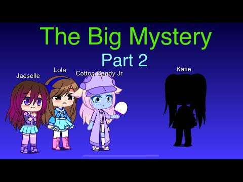 TSPA || Episode 23 || The Big Mystery || Part 2 || Gacha Club