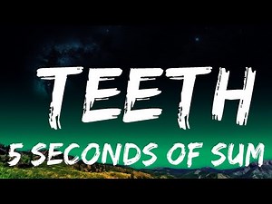 1 Hour | 5 Seconds of Summer - Teeth (Lyrics) | Lyrical Harmony