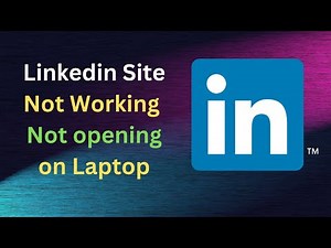 How to Fix Linkedin Site Not working not opening on Laptop || Fix Linkedin not open on Edge Browser