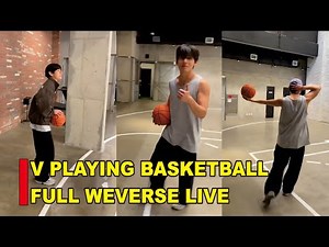 🔴 BTS’s V Shows Off His Basketball Skills on Weverse Live!