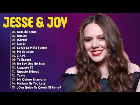 Jesse & Joy Grandes Exitos Album Completo 2026 Corre Dueles Ecos de Amor MIX Romantico Inolvidable!!
