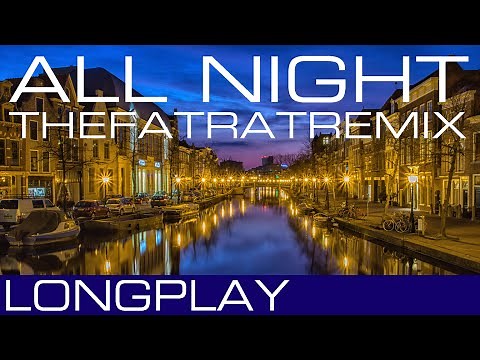 ►►1 HOUR: ALL NIGHT (THEFATRATREMIX) - ICONA POP - REMIXED BY THE FAT RAT◄◄ MUSIX LONGPLAY ♫