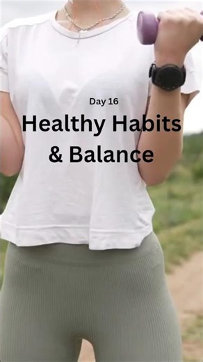 Day16: Affirmations for Healthy Habits & Balance 🌿