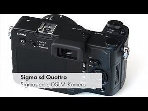 Sigma sd Quattro - Sigmas erste kompakte Systemkamera im Unboxing [Deutsch]