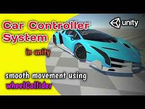 3D Realistic Car Controller System in Unity | Smooth Car Movement in Unity using wheelCollider