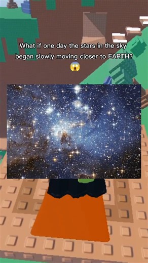 What if the stars started moving closer to EARTH! #roblox #robloxrant #rblx #relatable