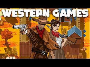 10 Best Indie Western Games - Hidden Cowboy Games