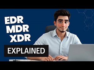 EDR, MDR, and XDR Explained