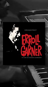 In 2019, a previously unreleased Garner original “By Chance” was included on the remastered Dreamstreet album. Although lyrics were written, a vocal version has never been released. | Erroll Garner