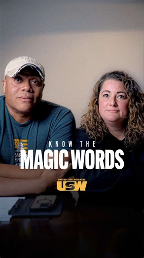 What are the five magic words for union workers? “I want my union rep.” Every union member should know that If management requests a meeting, you have the right to ask for your union steward to be present—so you’re supported, protected, and never facing management alone. | United Steelworkers