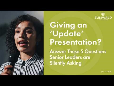 Giving an ‘Update’ Presentation? Answer These 5 Questions Senior Leaders are Silently Asking