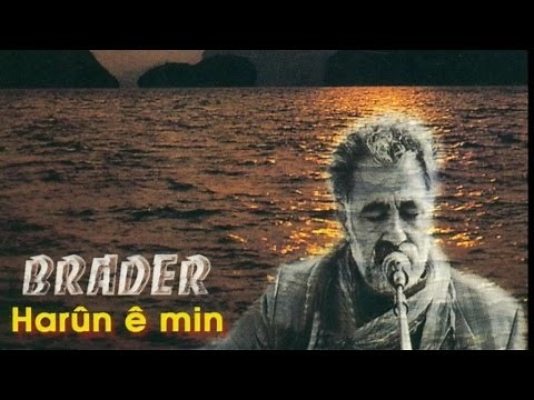 Brader - Harunê Min