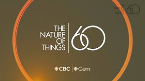 "I think what draws people to The Nature of Things is the sheer awe of it all." Astonishing. Inspiring. Enlightening. We're celebrating 60 years of The Nature of Things. | CBC Docs