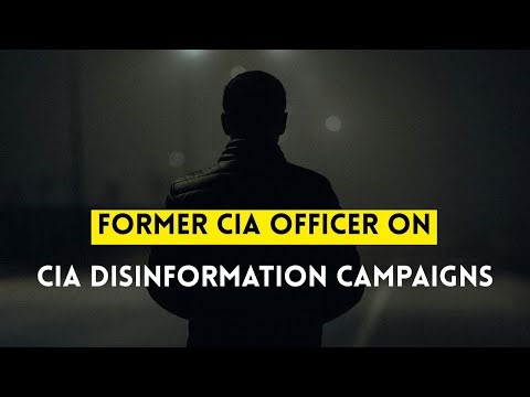 A Former CIA Officer on the CIA's Cold War Disinformation Campaigns