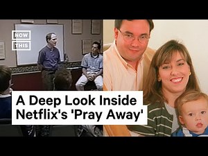 Netflix Documentary 'Pray Away': The Aftermath of Conversion Therapy