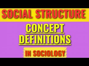 concept of social structure in sociology|Define Social Structure