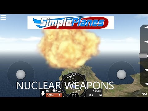 SimplePlanes 1.10: How To Build A Nuke.