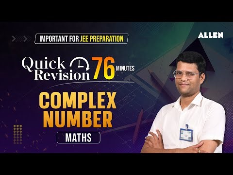 Complex Number | Quick Revision in 76 Minutes | Maths 📚 Important for JEE 2024 Aspirants ‪@ALLENJEE‬