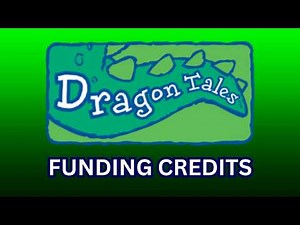 Dragon Tales Funding Credits Compilation (1999-2005)