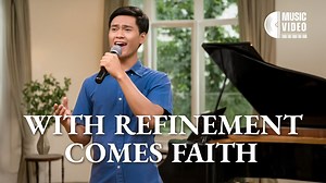 English Christian Song | "With Refinement Comes Faith" | The Church of Almighty God