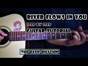 River Flows In You - Yiruma | Step by Step Guitar Tutorial | with Guitar Tab | Part 1