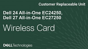 How to remove and install the wireless card on Dell 24 All-in-One EC24250/Dell 27 All-in-One EC27250