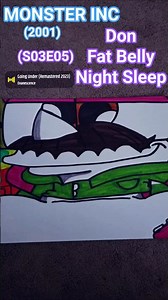 Monster Inc (2001) Don Fat Belly Night Sleep (S03E05)