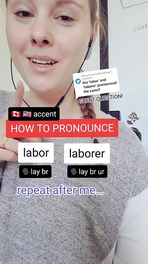 2.7K views · 180 reactions | HOW TO PRONOUNCE "LABOR" vs "LABORER" in English with a Canadian/American Accent #английски #anglaisenligne #pronunciaemingles #learnamericanenglish #eslhelp #learnenglisheveryday #eslpronunciation #pronunciationpractice #pronunciationtips #howtopronounce #learnenglish #learnenglishonline #learnenglishnow #learnenglishdaily #learnenglisheasily #englishclass #englishtips | Learn English With Jess | Facebook