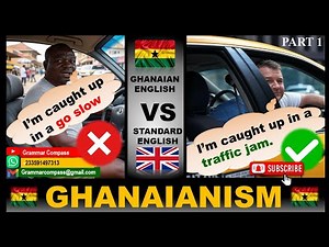 GHANAIAN ENGLISH VS STANDARD ENGLISH