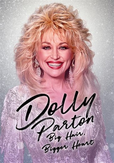 Dolly Parton: Big Hair, Bigger Heart (2024)
