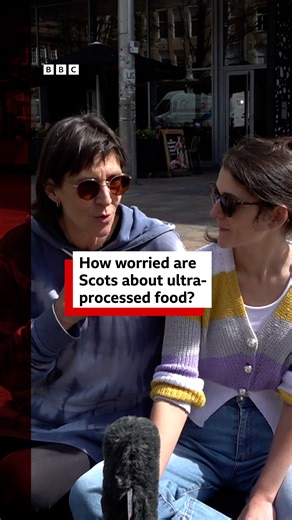 126K views · 450 reactions | How worried are Scots about ultra-processed food? More stories from around Scotland ➡️ bbc.in/3sLaf28 | BBC Scotland News | Facebook