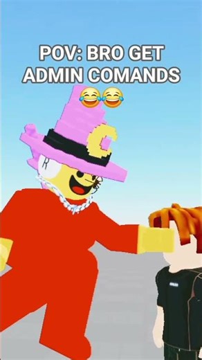 POV: BRO GET ADMIN COMMANDS