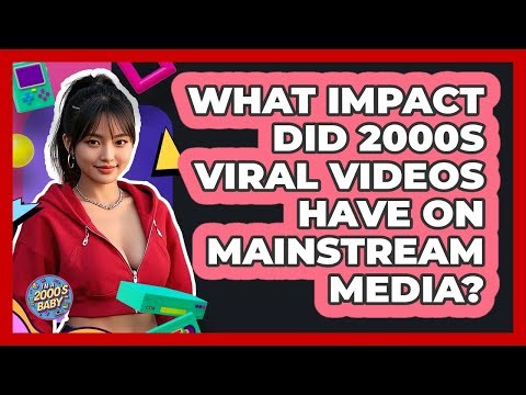 What Impact Did 2000s Viral Videos Have On Mainstream Media? - I'm a 2000s Baby