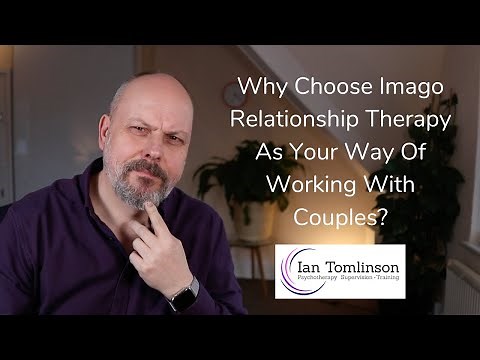 Couples Therapy Training - Why use Imago Relationship Therapy?