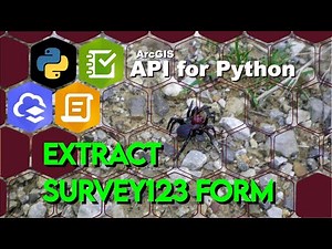 Extract Survey123 Form from ArcGIS Online with the ArcGIS API for Python & use in Survey123 Connect