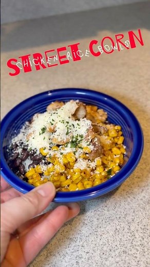 Street Corn Chicken Rice Bowls #dinnerideas #easyrecipes #weeknightdinner #mealplanning