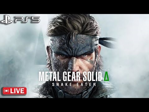 METAL GEAR SOLID DELTA: SNAKE EATER Playthrough (MGS3 Remake) [PS5] [LIVE]