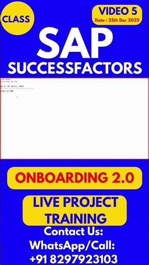 SAP SuccessFactors Onboarding 2 0 Training Online Class 5 25th Dec 2025 #sapsuccessfactorstraining